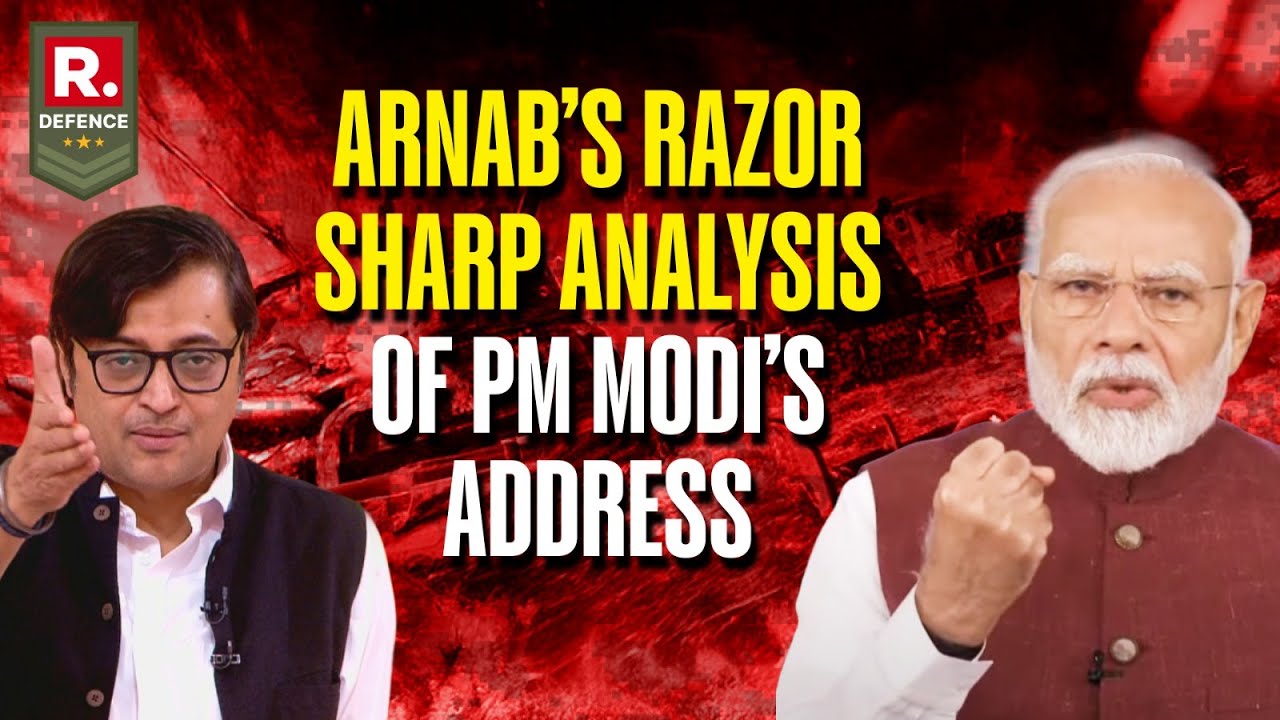 Arnab’s Razor Sharp Analysis Of 8 Biggest Takeaways From PM Modi’s ...