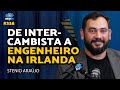DE INTERCAMBISTA A ENGENHEIRO NA IRLANDA - Stenio Araújo | Bolder Podcast 338