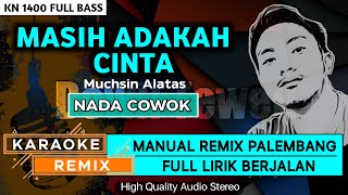 MASIH ADAKAH CINTA || KARAOKE REMIX PALEMBANG