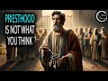 Priesthood is not what you think