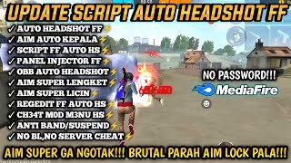 UPDATE!! SCRIPT AUTO HEADSHOT FF AIM LOCK KEPALA 99%WORK TERBARU 2026 REGEDIT FREE FIRE ANTI BAND