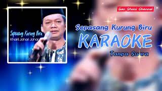 KHAIRIL JOHARI JOHAR-Sepasang Kurung Biru KARAOKE no vocal