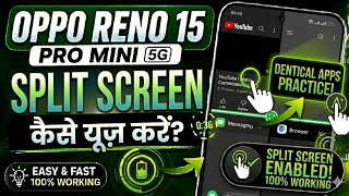 Oppo reno 15 pro mini 5G split screen kaise use Kare || split screen on Oppo reno 15 pro mini 5G ||