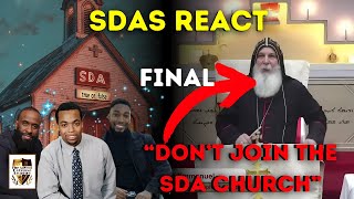 SDAS REACT TO: Seventh Day Adventist by H.G. Bishop Mar Mari Emmanuel