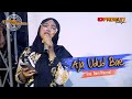 AJA UDUD BAE ( Susy Arzetty ) - VOC. DEVI MANUAL || D-LINK ( DANGDUT KELILING ) X-TREME PRATAMA 2023