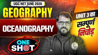 UGC NET Geography One Shot | UGC NET Geography Unit 3 Oceanography | UGC NET Paper 2 Geography
