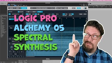 Alchemy in Logic Pro | 05 Spectral Synthesis