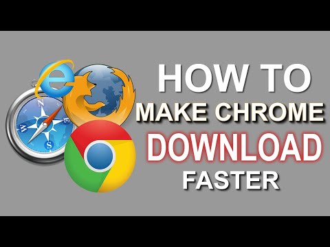 how to increase chrome download speed