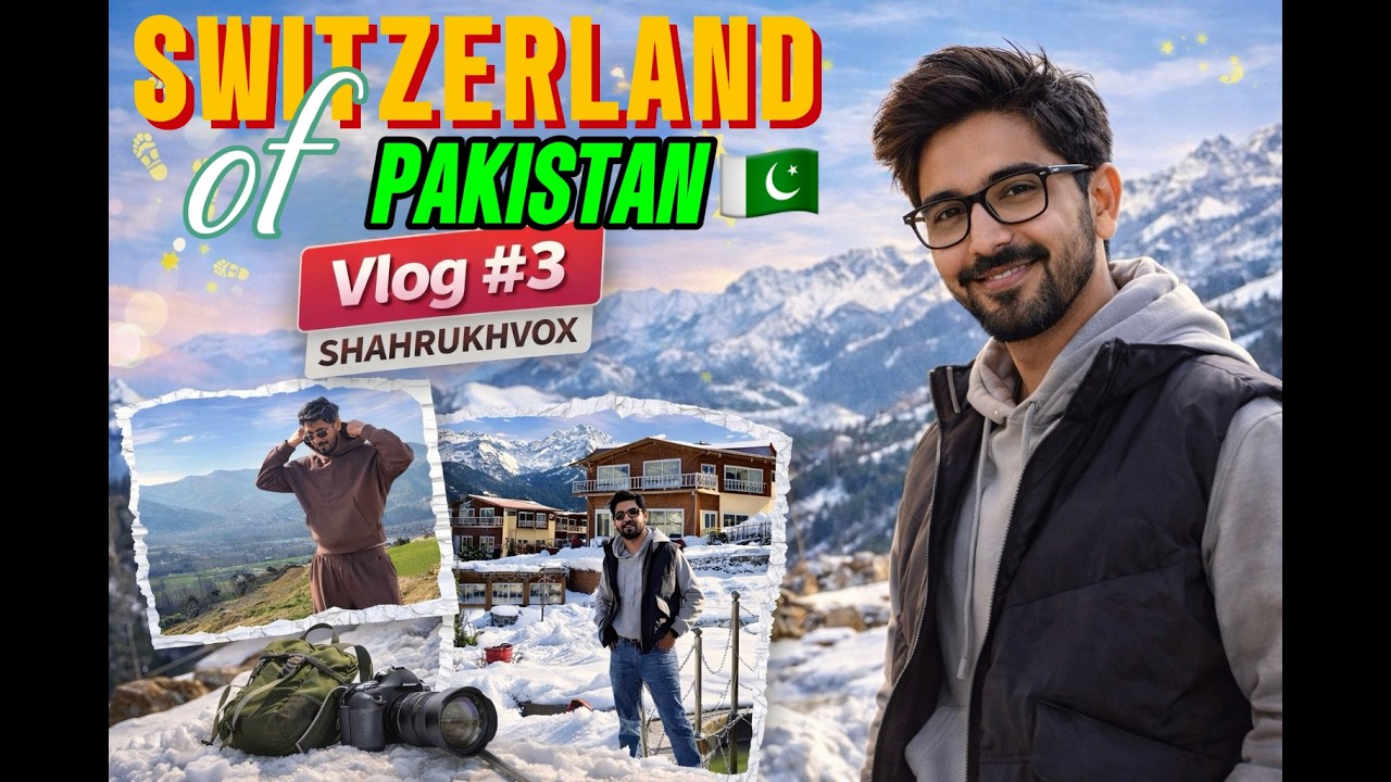 Switzerland of Pakistan 🇵🇰 | A Hidden Paradise | Vlog # 3