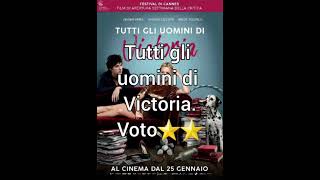 Tutti gli uomini di Victoria. Voto ⭐⭐. #tuttigliuominidivictoria
