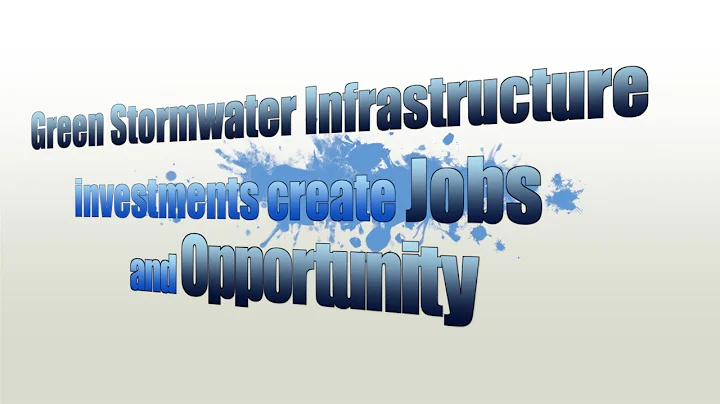 Green Stormwater Infrastructure Creates Jobs and Opportunity