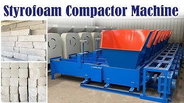 EPS/Styrofoam Compactor Machine: Your Ideal Recycling Solution for your Waste Plastic Foam!