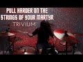 Pull Harder On The Strings Of Your Martyr - Trivium | Drum Cover By Henry Chauhan | 2022