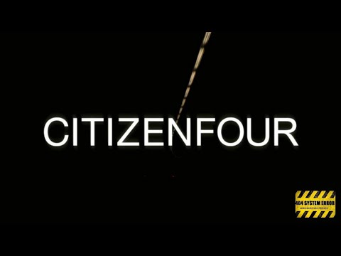 CITIZENFOUR Il Vero Volto Dei Governi USA E Non Solo 