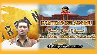 RANTENO PELAROMU | IRFAN F AWANI | LAGU DAERAH WAWONII | KONAWE KEPULAUAN | SULAWESI TENGGARA