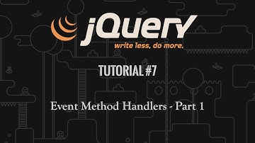 jQuery Tutorial 7: Event Handlers - Part 1