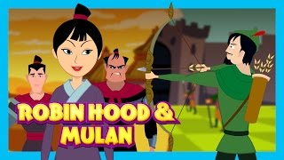 Robin Hood and Mulan  Brave Kids Stories || Tia and Tofu Stories  Animated Storytelling