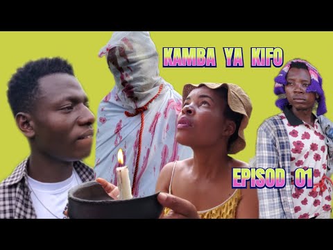 KAMBA YA KIFO Episode 01