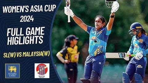 Women's Asia cup 2024: Sri Lanka(w) vs Malaysia(w) / Full match Highlights