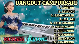 DANGDUT CAMPURSARI ORGEN TUNGGAL FULL ALBUM TERBARU VIRAL 2027/ ENAK BANGET KANGGO JAMPI SAYAH YO...