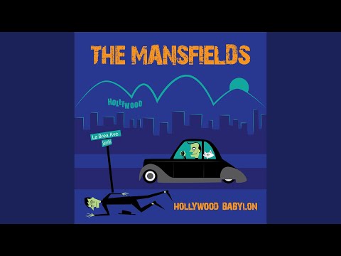 The Mansfields — Who Killed the Black Dahlia