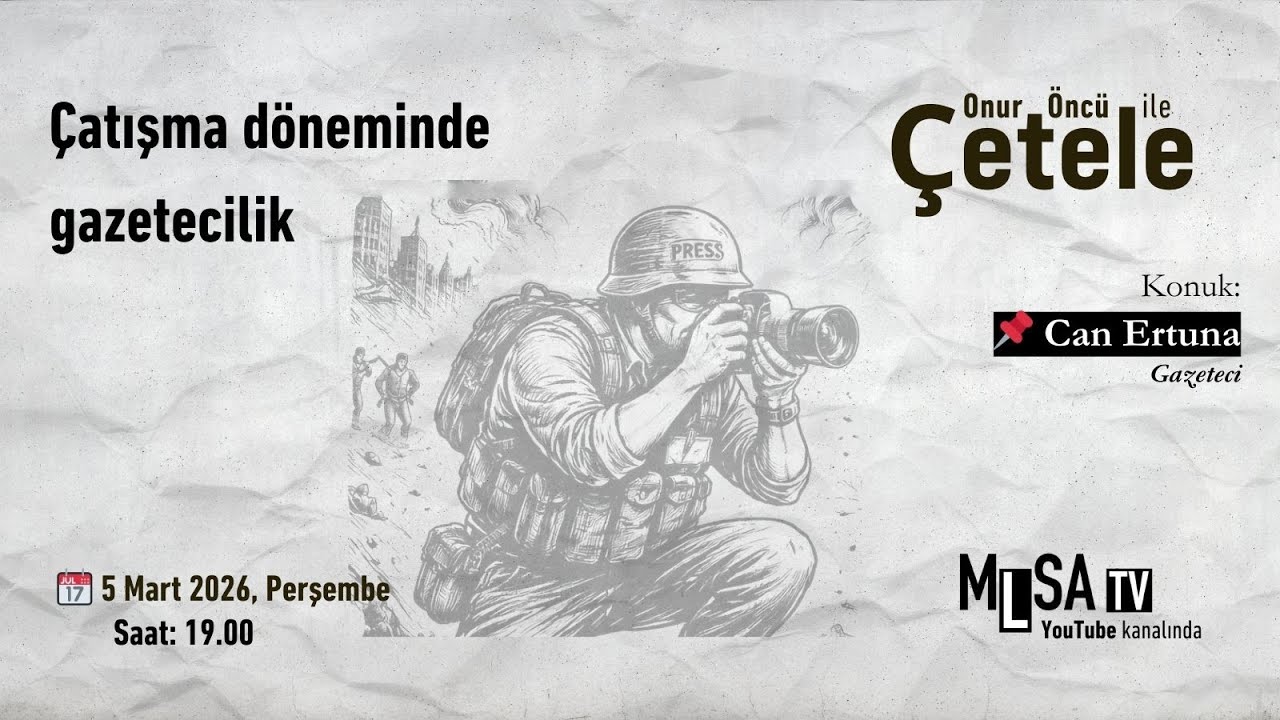 Onur Öncü ile 'Çetele' - Çatışma döneminde gazetecilik