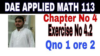 Famous DAE math 113 1st year || applied mathematics 113 ||chapter no 4|| Exercise no 4.2||question no 1,2 Wealth