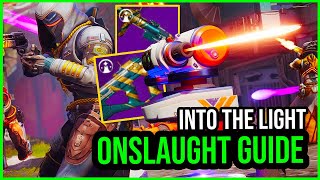 The ULTIMATE Onslaught Guide Destiny 2 Into The Light