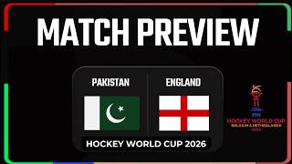 Pakistan vs England Hockey | Match Preview | FIH Hockey World Cup 2026