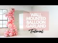 DIY Wall Mounted Balloon Garland Tutorial | Easy Balloon Decoration for Parties