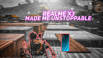 The Unstoppable Realme X3| SAMSUNG A3,A5,A6,A7,J2,J5,J7,S5,S6,S7,59,A10,A20,A30,A50,A70//PUBG MOBILE