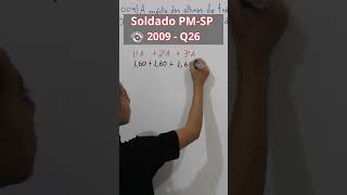 Sd PM SP 2009 Q26 Média Aritmética #matematica #estudosenem #enem #concursospúblicos