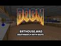 BRTHOUSE.WAD (Doom 1994 WAD / deathmatch w/bots)