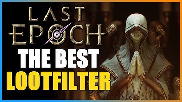 Last Epoch (0.8.3) - The Best Lootfilter Template Guide! Overclock Your Gameplay! - Full Explanation