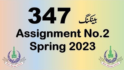 AIOU Code 347 Solved Assignment No.2 Spring 2023