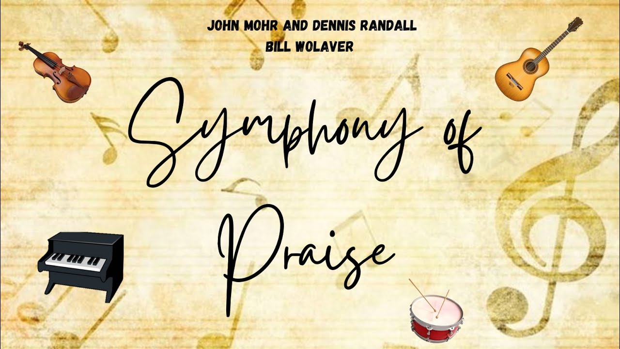 The Symphony of Praise - YouTube
