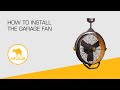 How to install the garage fan by mule products