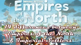 14 Differences between Empires of the North & Imperial Settlers
