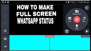 HOW TO MAKE A FULL SCREEN WHATSAPP STATUS FORM KINE MASTER||KINE MATER|| screenshot 5