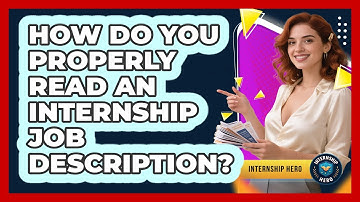 How Do You Properly Read An Internship Job Description? - Internship Hero