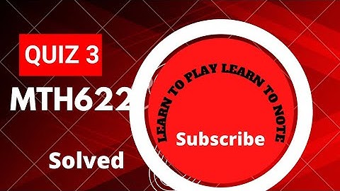 MTH622| Quiz 3| Solved | 2022
