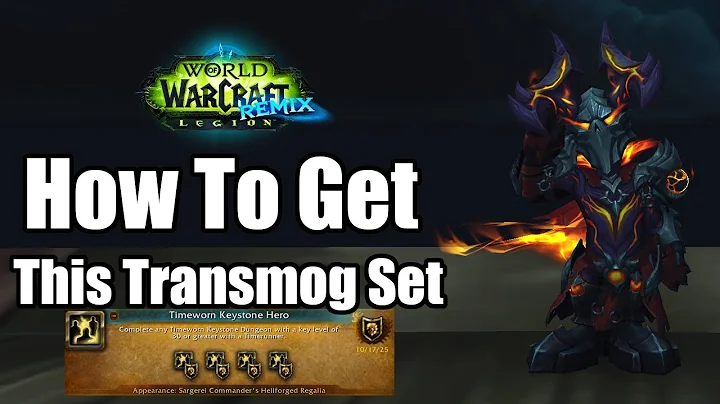 How To Get The Sargerei Commander's Hellforged Regalia Transmog Set in Legion Remix