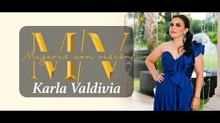 Mujeres con Visión La Revista | 5ta Edición  - Karla Valdivia
