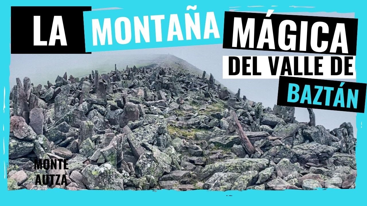 RUTAS SENDERISMO PIRINEOS | El Monte AUTZA- La montaña MÁGICA del VALLE de BAZTÁN!💫🧙🏼‍♂️(Navarra)