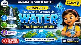 Water - The Essence of Life💧Why Water Is Life? | Class 5 Learn Water Chapter in a Fun Animated Way 🎬