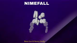 Boss Lee.ft Norry Dolly Nimefall. Official Lyrics Video