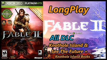 Fable 2 - Longplay DLC Walkthrough (Knothole Island & See The Future) + All Books (No Commentary)