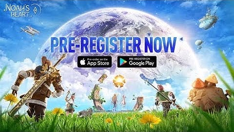 Noah’s Heart Official trailer//pre-register is now live Android & iOS