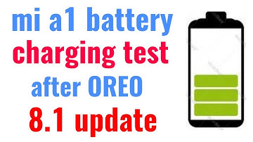 Mi a1 fast charging test after oreo 8.1 update