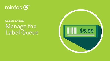 Manage the Minfos Label Queue